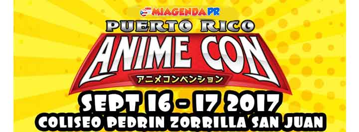 Puerto Rico Anime Con 2017
