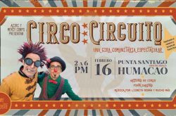 Circo Circuito en Punta Santiago Humacao