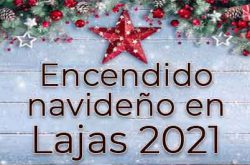 Encendido Navideño en Lajas 2021