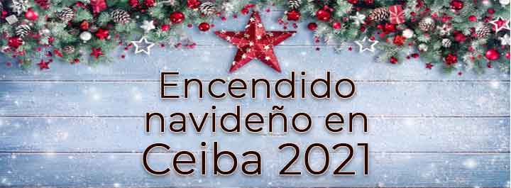 Encendido de Navidad en Ceiba 2021