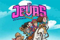 Obra Teatral Las Jevas en Bayamón
