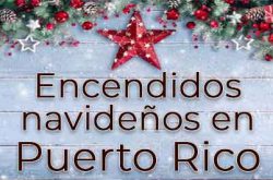 Encendidos Navideños en Puerto Rico