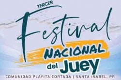 Festival Nacional del Juey en Santa Isabel 2025